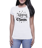 Christmas Tshirts |  Mama Claus (Ladies)