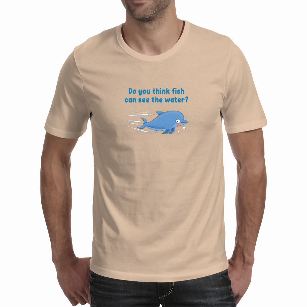 Can fish see water - Unisex T-shirt (NovelThredds)